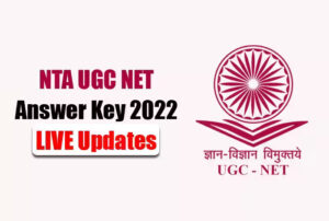 UGC NET 2022 Exam Highlights: NTA UGC NET Answer Key, Response Sheets Out at ugcnet.nta.nic.in. Link Here